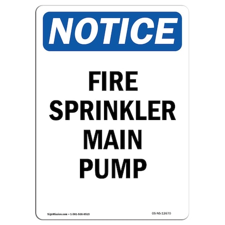 OSHA Notice Sign, Fire Sprinkler Main Pump, 18in X 12in Rigid Plastic